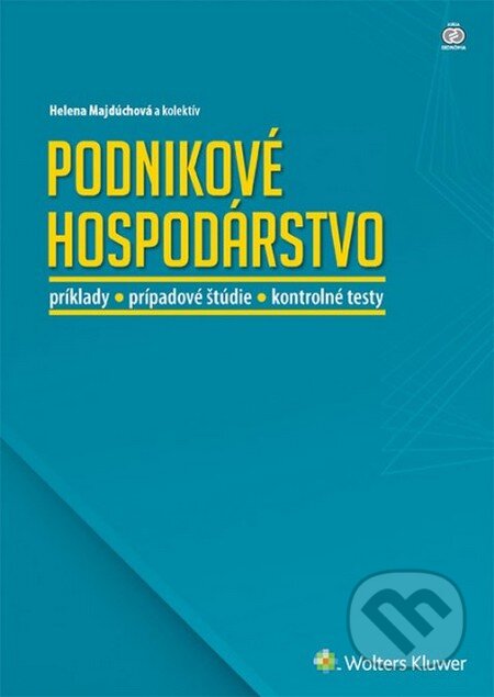 Kniha: Podnikové hospodárstvo (Helena Majdúchová). Wolters Kluwer, 2014 Kniha: Podnikové hospodárstvo (Helena Majdúchová). Wolters Kluwer, 2014