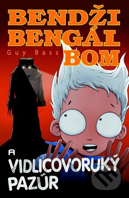 Kniha: Bendži Bengál Bom a vidlicovoruký Pazúr (Guy Bass). Slovart, 2014 Kniha: Bendži Bengál Bom a vidlicovoruký Pazúr (Guy Bass). Slovart, 2014