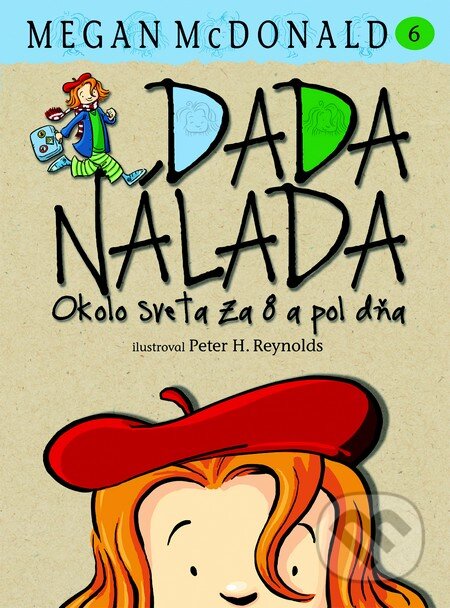 Kniha: Okolo sveta za 8 a pol dňa (Megan McDonald). Slovart, 2014 Kniha: Okolo sveta za 8 a pol dňa (Megan McDonald). Slovart, 2014