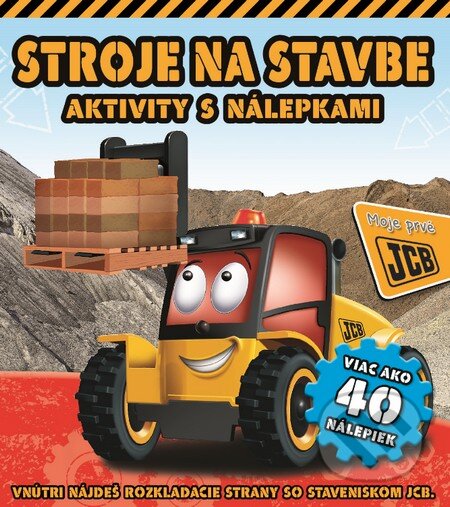 Kniha: Stroje na stavbe (Slovart). Slovart, 2014 Kniha: Stroje na stavbe (Slovart). Slovart, 2014