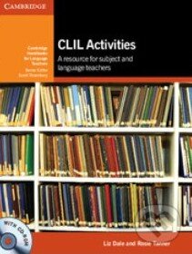 Kniha: CLIL Activities (Liz Dale a Rosie Tanner). Cambridge University Press, 2012 Kniha: CLIL Activities (Liz Dale a Rosie Tanner). Cambridge University Press, 2012