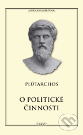 Kniha: O politické činnosti (Plútarchos). Vydavateľstvo Baset, 2014 Kniha: O politické činnosti (Plútarchos). Vydavateľstvo Baset, 2014