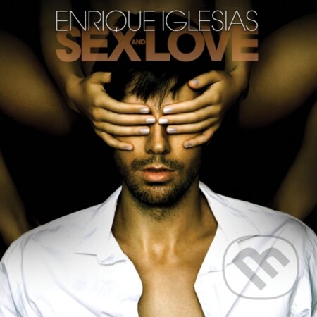 Hudobné CD: Enrique Iglesias: Sex And Love (Universal Music). Universal Music, 2014 Hudobné CD: Enrique Iglesias: Sex And Love (Universal Music). Universal Music, 2014