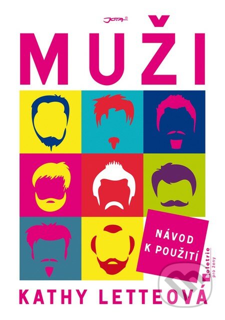 Muži: Návod k použití - Kathy Letteová, Jota, 2014