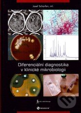 Kniha: Diferenciální diagnostika v klinické mikrobiologii (Josef Scharfen). Nucleus HK, 2013 Kniha: Diferenciální diagnostika v klinické mikrobiologii (Josef Scharfen). Nucleus HK, 2013
