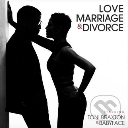 Hudební CD: Toni Braxton & Babyface: Love Marriage & Divorce (Universal Music). Universal Music, 2014 Hudební CD: Toni Braxton & Babyface: Love Marriage & Divorce (Universal Music). Universal Music, 2014