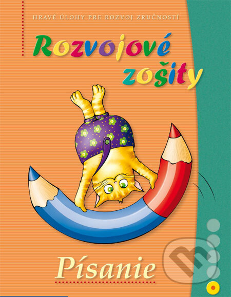 Kniha: Rozvojové zošity: Písanie (Zuzana Kriston-Bordi). Mozaik, 2014 Kniha: Rozvojové zošity: Písanie (Zuzana Kriston-Bordi). Mozaik, 2014
