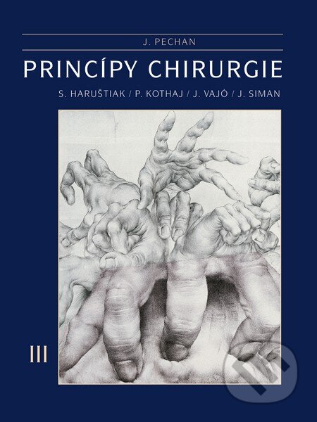 Princípy chirurgie - Juraj Pechan, PRIMA-PRINT s r.o., 2013
