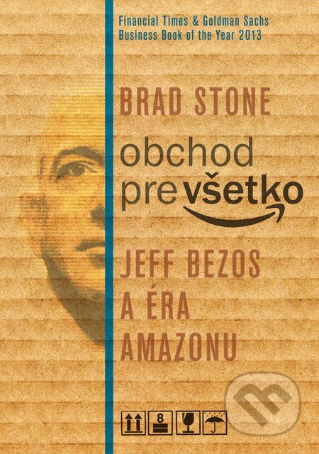 Kniha: Obchod pre všetko (Brad Stone). Eastone Books, 2014 Kniha: Obchod pre všetko (Brad Stone). Eastone Books, 2014
