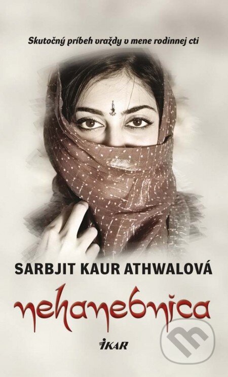 Kniha: Nehanebnica (Sarbjit Kaur Athwalová). Ikar, 2014 Kniha: Nehanebnica (Sarbjit Kaur Athwalová). Ikar, 2014