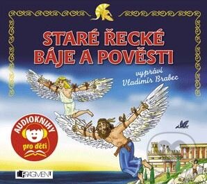 Audiokniha: Staré řecké báje a pověsti (Jana Eislerová a Vladimír Brabec). Nakladatelství Fragment, 2011 Audiokniha: Staré řecké báje a pověsti (Jana Eislerová a Vladimír Brabec). Nakladatelství Fragment, 2011