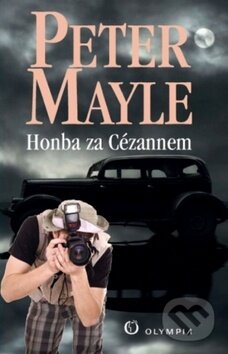 Kniha: Honba za Cézannem (Peter Mayle). Olympia, 2014 Kniha: Honba za Cézannem (Peter Mayle). Olympia, 2014