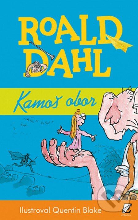Kniha: Kamoš obor (Roald Dahl). Enigma, 2014 Kniha: Kamoš obor (Roald Dahl). Enigma, 2014