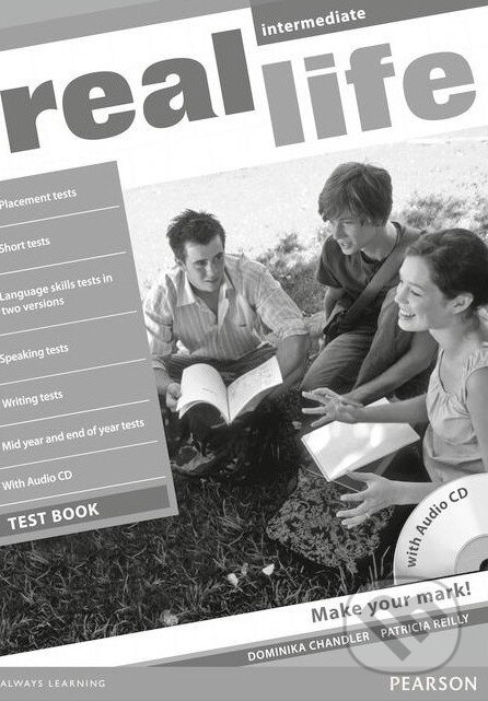 Kniha: Real Life - Intermediate - Test Book (Patricia Reilly, Dominika Chandler a Marta Uminska). Pearson, Longman, 2010 Kniha: Real Life - Intermediate - Test Book (Patricia Reilly, Dominika Chandler a Marta Uminska). Pearson, Longman, 2010