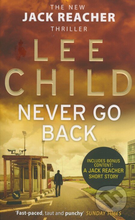 Kniha: Never Go Back (Lee Child). Bantam Press, 2014 Kniha: Never Go Back (Lee Child). Bantam Press, 2014