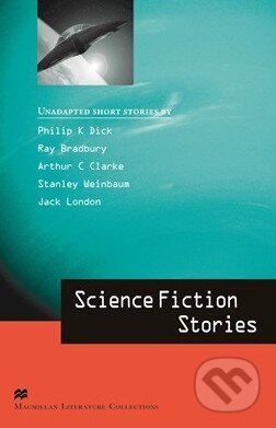 Kniha: Science Fiction Stories (Jack London, Philip K. Dick a kolektív). MacMillan, 2009 Kniha: Science Fiction Stories (Jack London, Philip K. Dick a kolektív). MacMillan, 2009