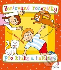 Kniha: Veršované rozcvičky pro kluky a holčičky (Romana Suchá). Portál, 2014 Kniha: Veršované rozcvičky pro kluky a holčičky (Romana Suchá). Portál, 2014