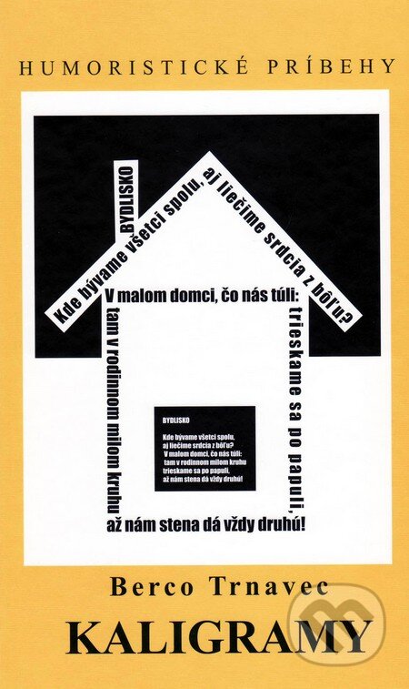 Kniha: Kaligramy (Berco Trnavec). Vydavateľstvo Spolku slovenských spisovateľov, 2014 Kniha: Kaligramy (Berco Trnavec). Vydavateľstvo Spolku slovenských spisovateľov, 2014