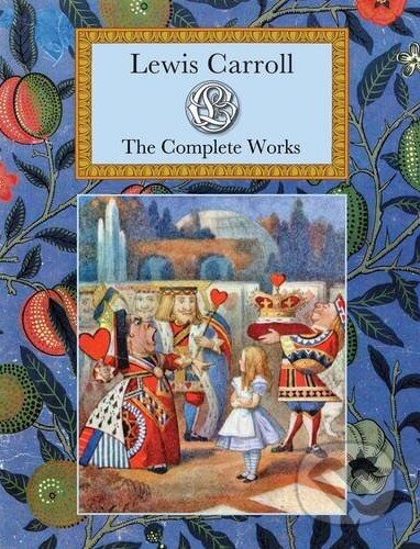 Kniha: The Complete Works (Lewis Carroll). CRW, 2011 Kniha: The Complete Works (Lewis Carroll). CRW, 2011