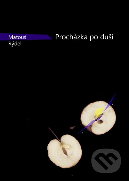 E-kniha: Procházka po duši (Matouš Rýdel). E-knihy jedou E-kniha: Procházka po duši (Matouš Rýdel). E-knihy jedou