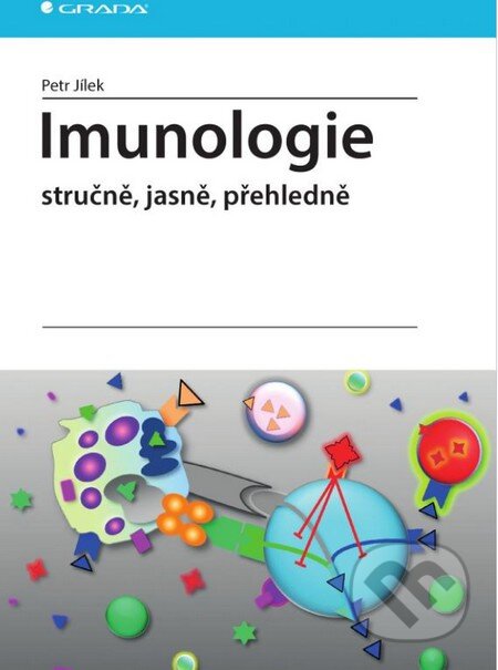 Kniha: Imunologie (Jílek Petr). Grada, 2014 Kniha: Imunologie (Jílek Petr). Grada, 2014