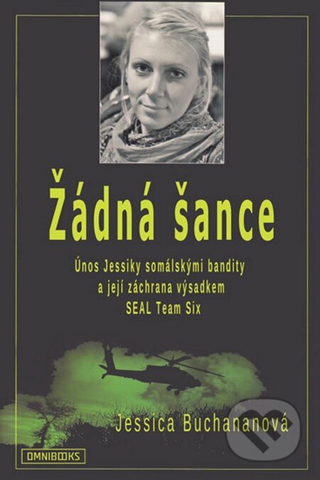 Kniha: Žádná šance (Jessika Buchananová). Omnibooks, 2014 Kniha: Žádná šance (Jessika Buchananová). Omnibooks, 2014
