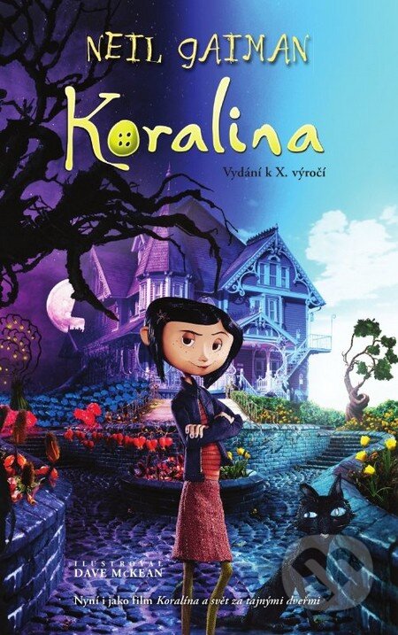 Kniha: Koralina (Neil Gaiman). Polaris, 2014 Kniha: Koralina (Neil Gaiman). Polaris, 2014