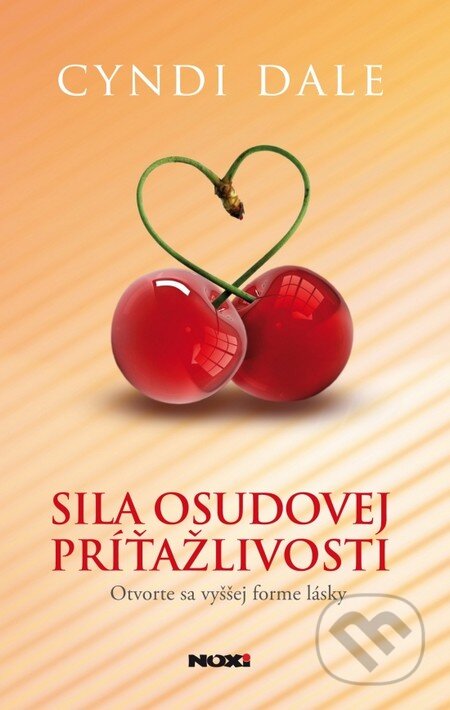 Kniha: Sila osudovej príťažlivosti (Cyndi Dale). NOXI, 2014 Kniha: Sila osudovej príťažlivosti (Cyndi Dale). NOXI, 2014