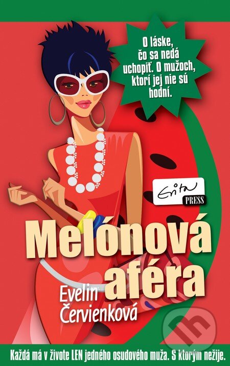 Kniha: Melónová aféra (Evelin Červienková). Evitapress, 2014 Kniha: Melónová aféra (Evelin Červienková). Evitapress, 2014