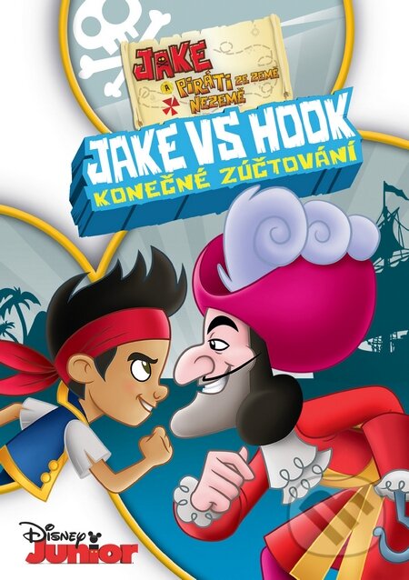 Jake a piráti ze země nezemě: Jake vs Hook konečné zúčtování - Howy Parkins, Magicbox, 2014