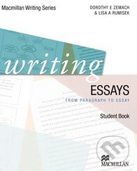 Kniha: Writing Essays - Student Book (Dorothy E. Zemach a Lisa A. Rumisek). MacMillan, 2011 Kniha: Writing Essays - Student Book (Dorothy E. Zemach a Lisa A. Rumisek). MacMillan, 2011