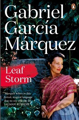Kniha: Leaf Storm (Gabriel García Márquez). Penguin Books, 2014 Kniha: Leaf Storm (Gabriel García Márquez). Penguin Books, 2014