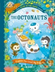 Kniha: The Octonauts Explore: The Great Big Ocean (HarperCollins). HarperCollins, 2013 Kniha: The Octonauts Explore: The Great Big Ocean (HarperCollins). HarperCollins, 2013