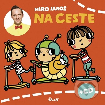 Kniha: Na ceste (Miro Jaroš). Ikar, 2014 Kniha: Na ceste (Miro Jaroš). Ikar, 2014