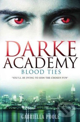 Kniha: Blood Ties (Gabriella Poole). Hodder Children's Books, 2010 Kniha: Blood Ties (Gabriella Poole). Hodder Children's Books, 2010