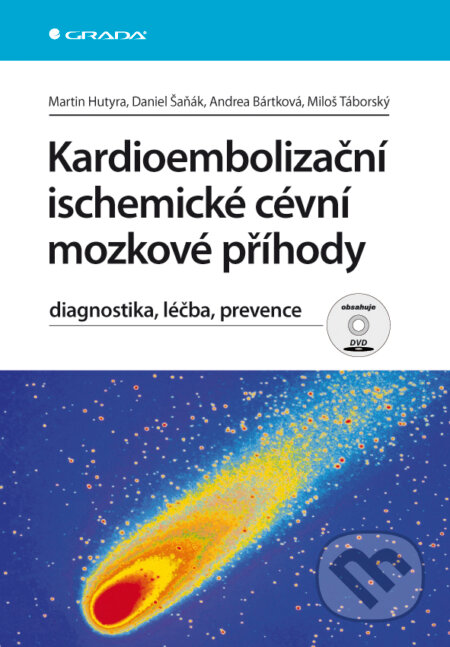 E-kniha: Kardioembolizační ischemické cévní mozkové příhody (Andrea Bártková, Daniel Šaňák, Martin Hutyra a Miloš Táborský). Grada, 2011 E-kniha: Kardioembolizační ischemické cévní mozkové příhody (Andrea Bártková, Daniel Šaňák, Martin Hutyra a Miloš Táborský). Grada, 2011