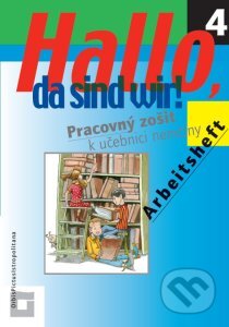 Kniha: Hallo, da sind wir! 4 (Arbeitsheft) (Beáta Menzlová a kolektiv). Orbis Pictus Istropolitana Kniha: Hallo, da sind wir! 4 (Arbeitsheft) (Beáta Menzlová a kolektiv). Orbis Pictus Istropolitana