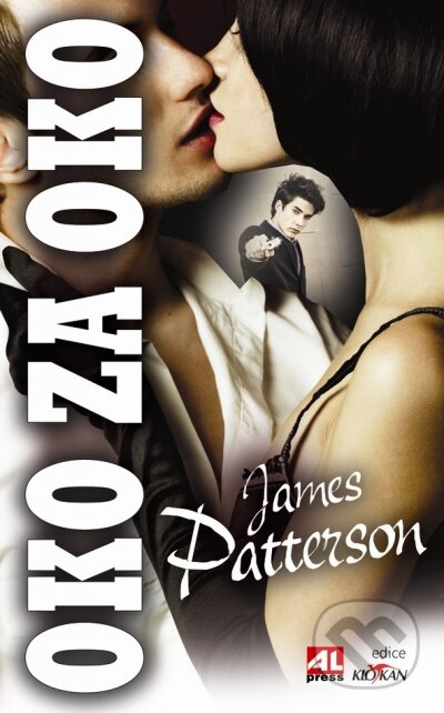 Kniha: Oko za oko (James Patterson). Alpress, 2014 Kniha: Oko za oko (James Patterson). Alpress, 2014