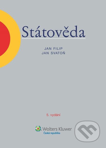 E-kniha: Státověda (Jan Filip a Jan Svatoň). Wolters Kluwer, 2014 E-kniha: Státověda (Jan Filip a Jan Svatoň). Wolters Kluwer, 2014