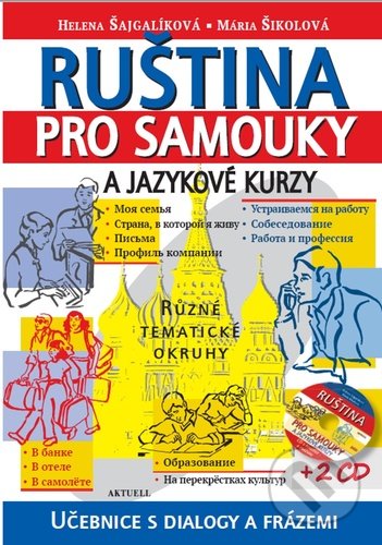 Kniha: Ruština pro samouky a jazykové kurzy + 2 CD (Aktuell). Aktuell, 2022 Kniha: Ruština pro samouky a jazykové kurzy + 2 CD (Aktuell). Aktuell, 2022