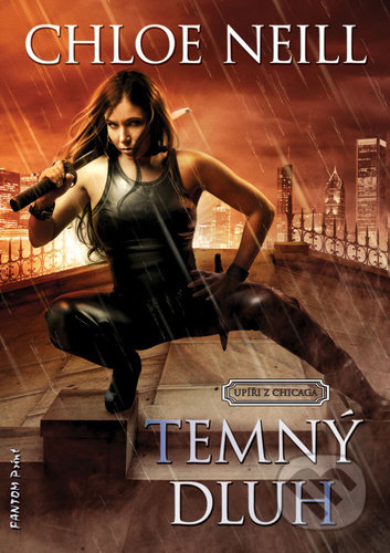 Kniha: Temný dluh (Chloe Neill). FANTOM Print, 2022 Kniha: Temný dluh (Chloe Neill). FANTOM Print, 2022