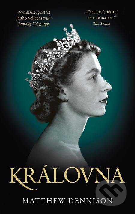 E-kniha: Královna (Matthew Dennison). Slovart CZ, 2022 E-kniha: Královna (Matthew Dennison). Slovart CZ, 2022