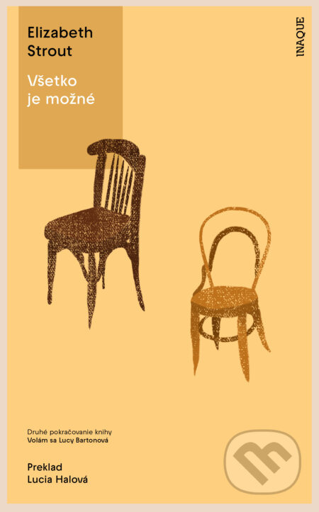 Kniha: Všetko je možné (Elizabeth Strout). Inaque, 2022 Kniha: Všetko je možné (Elizabeth Strout). Inaque, 2022