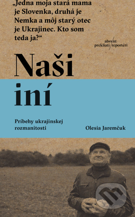 Kniha: Naši iní (Olesia Jaremčuk), 2022 Kniha: Naši iní (Olesia Jaremčuk), 2022