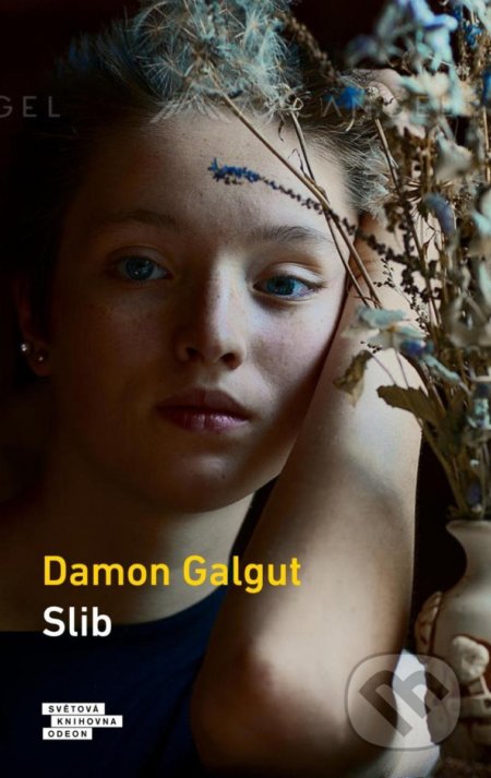 Kniha: Slib (Damon Galgut). Odeon CZ, 2022 Kniha: Slib (Damon Galgut). Odeon CZ, 2022