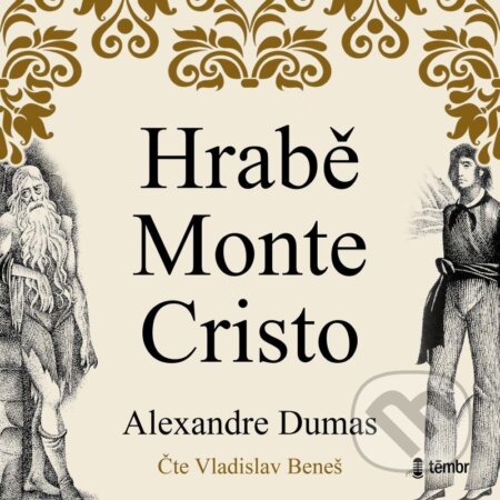 Audiokniha: Hrabě Monte Cristo (Alexandre Dumas). Témbr, 2022 Audiokniha: Hrabě Monte Cristo (Alexandre Dumas). Témbr, 2022