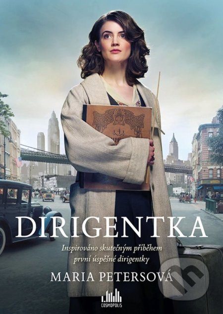 Kniha: Dirigentka (Maria Peters). Cosmopolis, 2022 Kniha: Dirigentka (Maria Peters). Cosmopolis, 2022