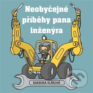 Audiokniha: Neobyčejné příběhy pana inženýra (Barbora Klárová). Tympanum, 2022 Audiokniha: Neobyčejné příběhy pana inženýra (Barbora Klárová). Tympanum, 2022