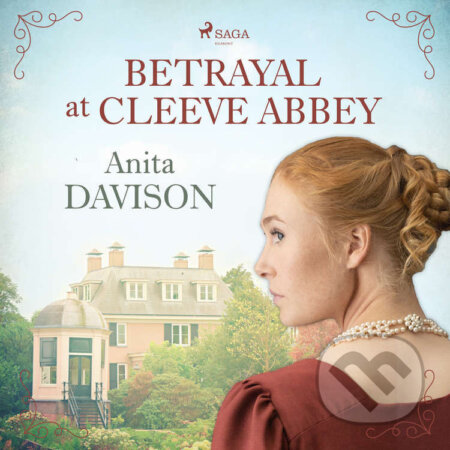 Audiokniha: Betrayal at Cleeve Abbey (EN) (Anita Davison). Saga Egmont, 2022 Audiokniha: Betrayal at Cleeve Abbey (EN) (Anita Davison). Saga Egmont, 2022
