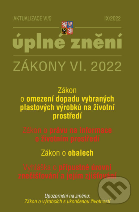 Aktualizace VI/5 / 2022 - Zákon o obalech (Poradce s.r.o.). Poradce s.r.o., 2022 Aktualizace VI/5 / 2022 - Zákon o obalech (Poradce s.r.o.). Poradce s.r.o., 2022